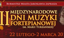 Międzynarodowe Dni Muzyki Fortepianowej w Jarosławiu