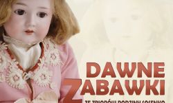 Dawne zabawki w Muzeum Podkarpackim w Krośnie