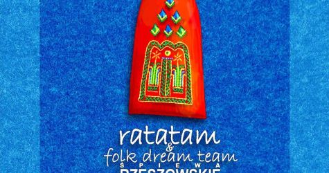 Ratatam&Folk Dream Team Śpiewa Rzeszowskie