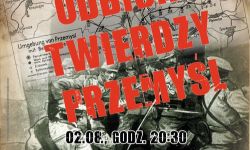 Odbicie Twierdzy Przemyśl - wielkie widowisko już w sobotę