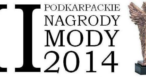 Kto zdobędzie Podkarpackie Nagrody Mody 2014?