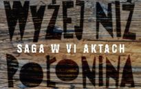 Teatralna opowieść o legendarnych bieszczadzkich zakapiorach