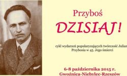 Przyboś DZISIAJ! Od wtorku konferencje w Gwoźnicy, Niebylcu i Rzeszowie