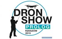 Warto się wybrać: DRON SHOW RZESZÓW 2015