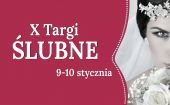 X Jubileuszowe Targi Ślubne w weekend w hali na Podpromiu