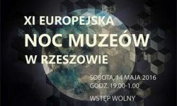 W sobotę XI Europejska Noc Muzeów w Rzeszowie - Konkurs!