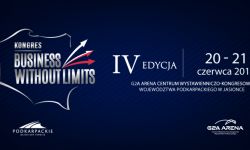 IV edycja Kongresu "Business WithoutLimits" - wielka debata na temat polskiej gospodarki