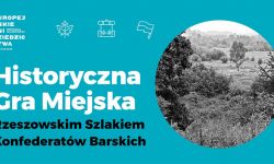 Wkrótce gra miejska i rekonstrukcja historyczna z czasów konfederacji barskiej