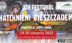 NATCHNIENI BIESZCZADEM - XIV edycja festiwalu 19-20 sierpnia