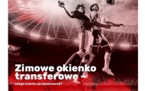 Zimowe okienko transferowe - czego można się spodziewać?