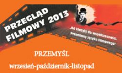 Od klasyki do współczesności. Przegląd filmowy w Przemyślu